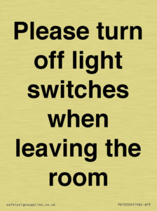 Please turn off light switches when leaving the room